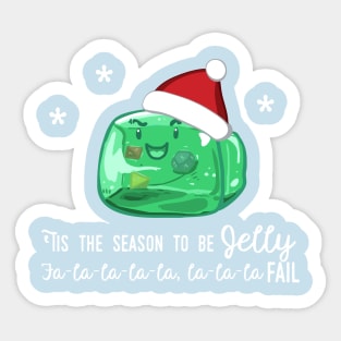 Tis the Season to Be Jelly Sticker